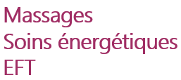Massages, soins énergétiques et EFT à Grenoble